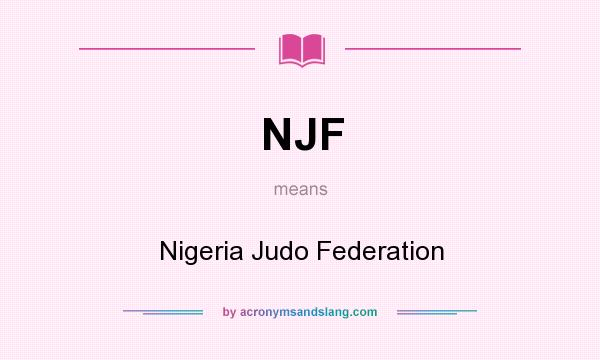 What does NJF mean? It stands for Nigeria Judo Federation
