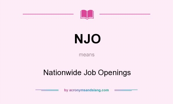 What does NJO mean? It stands for Nationwide Job Openings