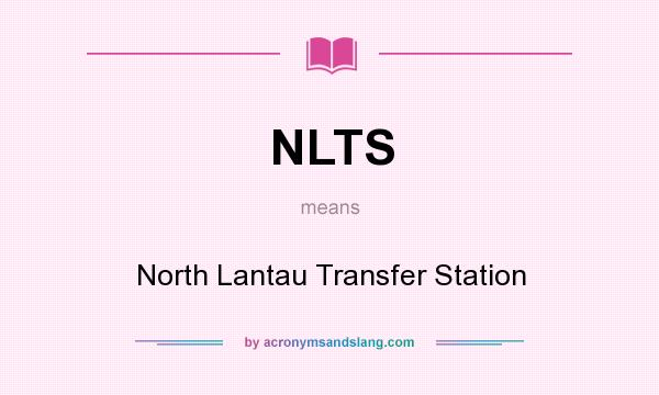 What does NLTS mean? It stands for North Lantau Transfer Station