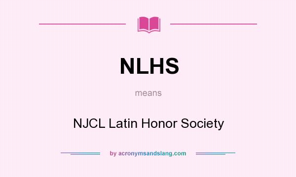 What does NLHS mean? It stands for NJCL Latin Honor Society