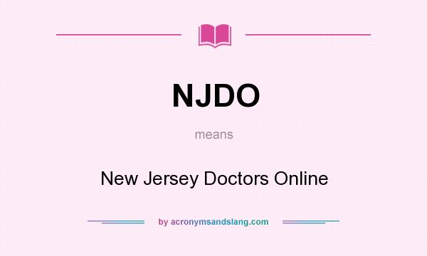 What does NJDO mean? It stands for New Jersey Doctors Online