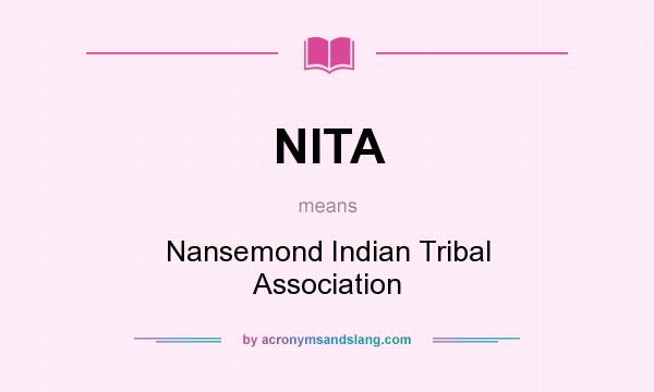 What does NITA mean? It stands for Nansemond Indian Tribal Association