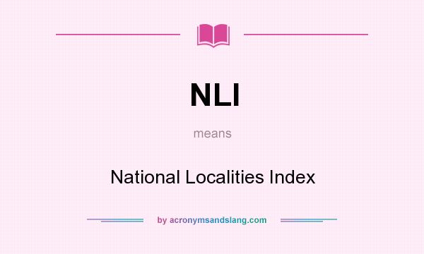 What does NLI mean? It stands for National Localities Index