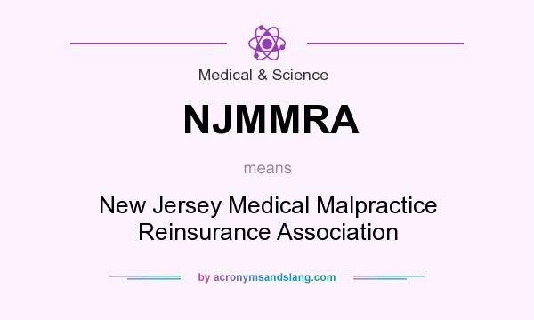 What does NJMMRA mean? It stands for New Jersey Medical Malpractice Reinsurance Association