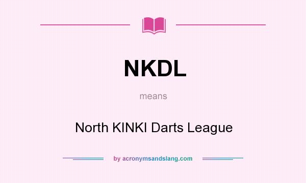 What does NKDL mean? It stands for North KINKI Darts League