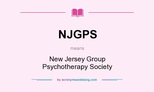 What does NJGPS mean? It stands for New Jersey Group Psychotherapy Society