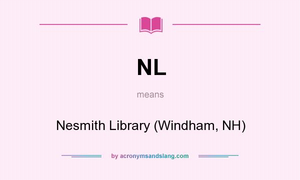 What does NL mean? It stands for Nesmith Library (Windham, NH)