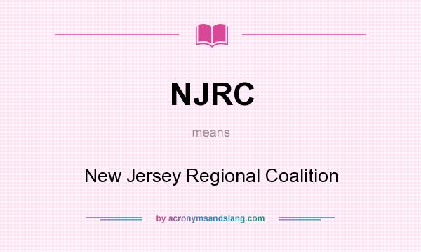 What does NJRC mean? It stands for New Jersey Regional Coalition