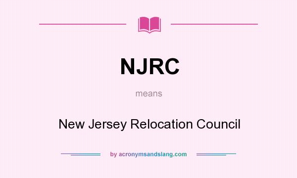 What does NJRC mean? It stands for New Jersey Relocation Council