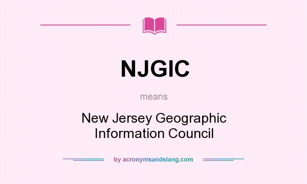 What does NJGIC mean? It stands for New Jersey Geographic Information Council