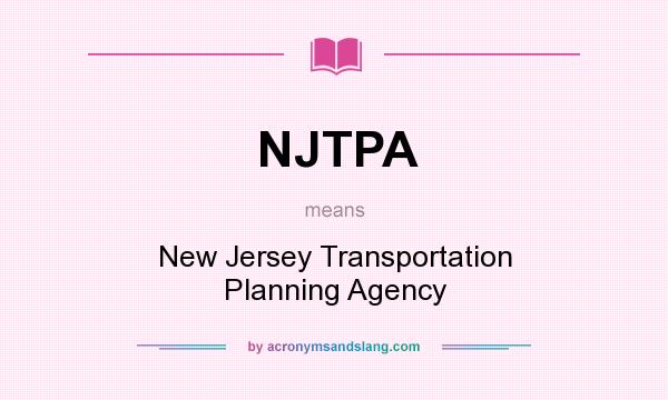 What does NJTPA mean? It stands for New Jersey Transportation Planning Agency