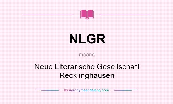 What does NLGR mean? It stands for Neue Literarische Gesellschaft Recklinghausen