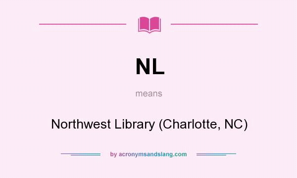 What does NL mean? It stands for Northwest Library (Charlotte, NC)