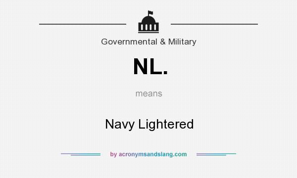 What does NL. mean? It stands for Navy Lightered