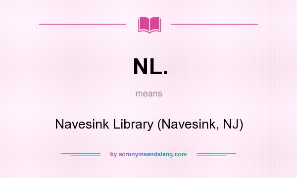 What does NL. mean? It stands for Navesink Library (Navesink, NJ)