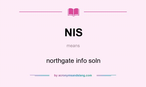 What does NIS mean? It stands for northgate info soln