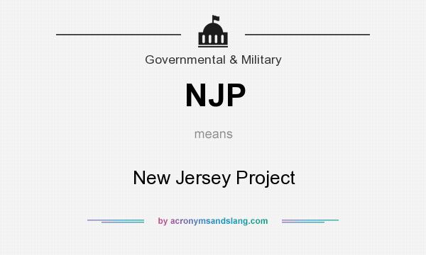 What does NJP mean? It stands for New Jersey Project