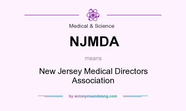 What does NJMDA mean? It stands for New Jersey Medical Directors Association