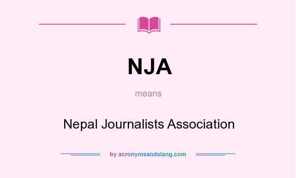 What does NJA mean? It stands for Nepal Journalists Association