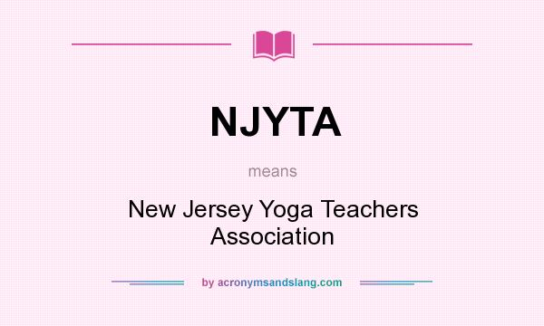 What does NJYTA mean? It stands for New Jersey Yoga Teachers Association