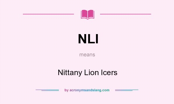 What does NLI mean? It stands for Nittany Lion Icers