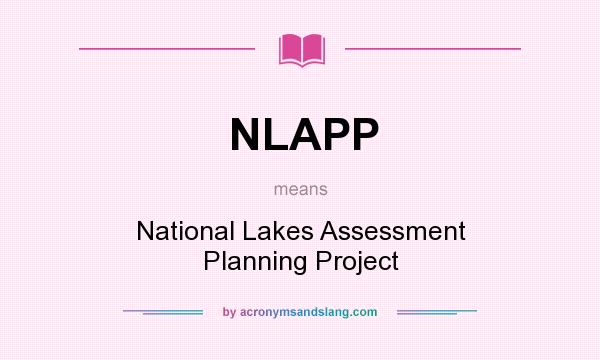 What does NLAPP mean? It stands for National Lakes Assessment Planning Project