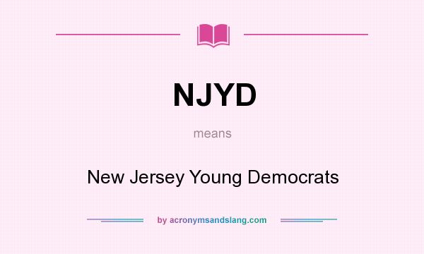 What does NJYD mean? It stands for New Jersey Young Democrats
