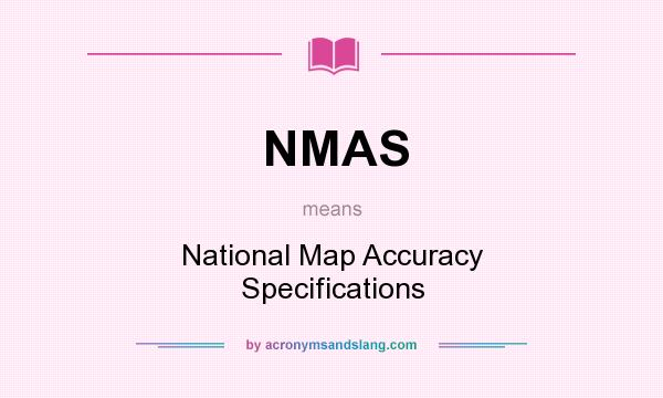 What does NMAS mean? It stands for National Map Accuracy Specifications