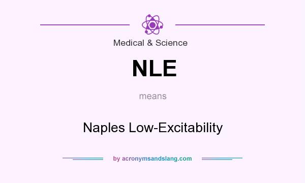 What does NLE mean? It stands for Naples Low-Excitability