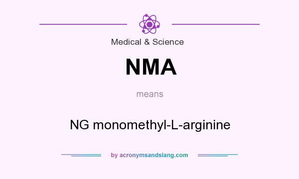 What does NMA mean? It stands for NG monomethyl-L-arginine