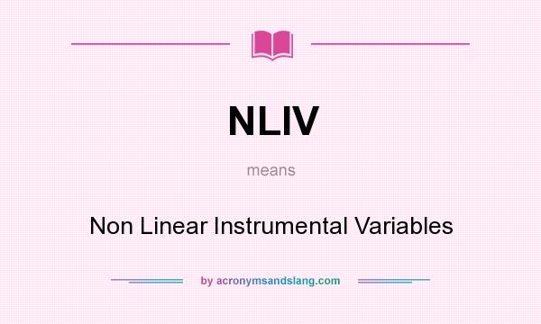 What does NLIV mean? It stands for Non Linear Instrumental Variables