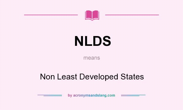 What does NLDS mean? It stands for Non Least Developed States