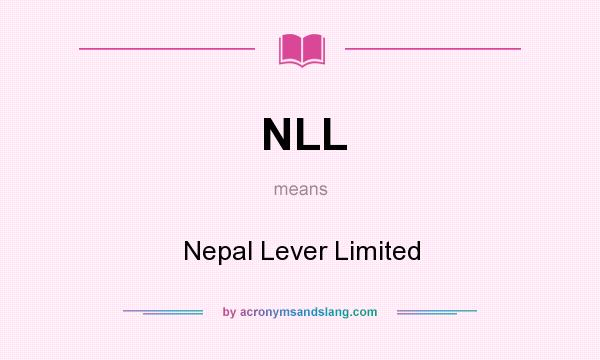 What does NLL mean? It stands for Nepal Lever Limited
