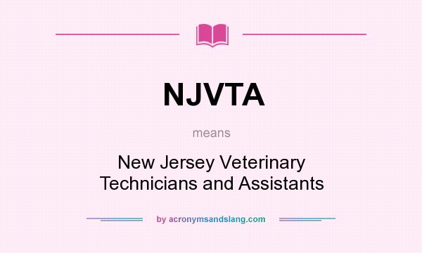 What does NJVTA mean? It stands for New Jersey Veterinary Technicians and Assistants