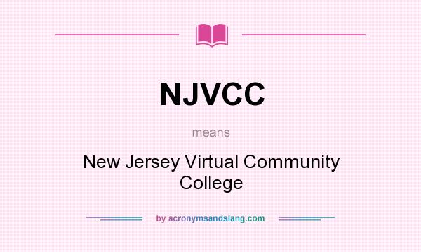 What does NJVCC mean? It stands for New Jersey Virtual Community College