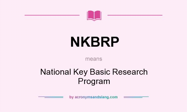 What does NKBRP mean? It stands for National Key Basic Research Program