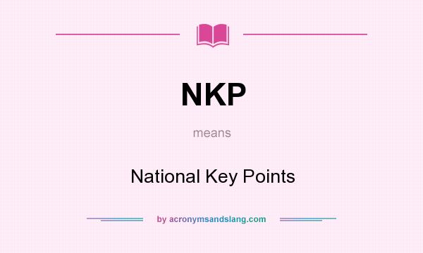 What does NKP mean? It stands for National Key Points