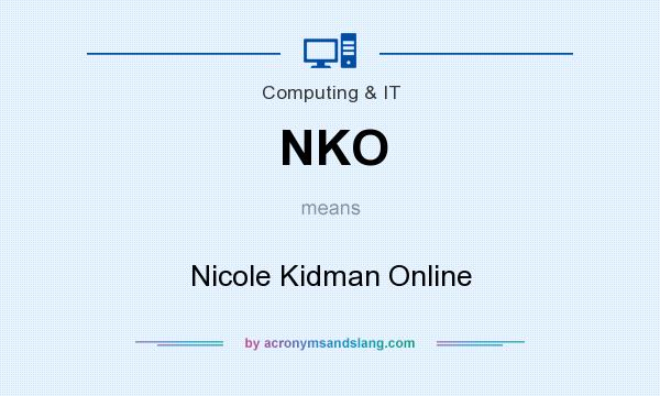 What does NKO mean? It stands for Nicole Kidman Online