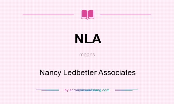 What does NLA mean? It stands for Nancy Ledbetter Associates