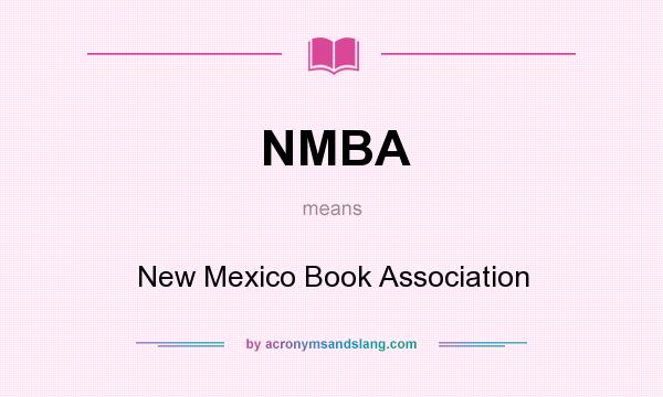 What does NMBA mean? It stands for New Mexico Book Association
