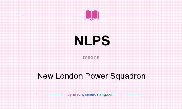 What does NLPS mean? It stands for New London Power Squadron