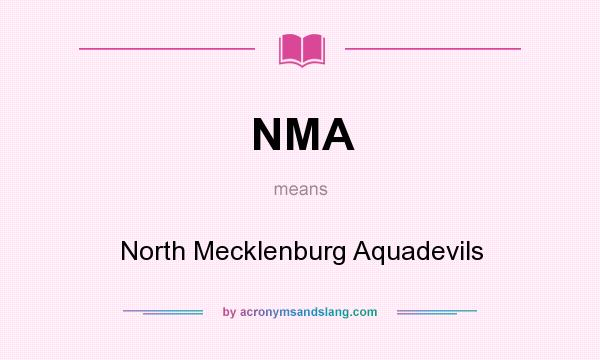 What does NMA mean? It stands for North Mecklenburg Aquadevils