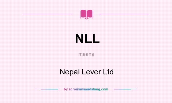 What does NLL mean? It stands for Nepal Lever Ltd