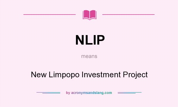 What does NLIP mean? It stands for New Limpopo Investment Project