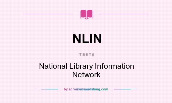 What does NLIN mean? It stands for National Library Information Network