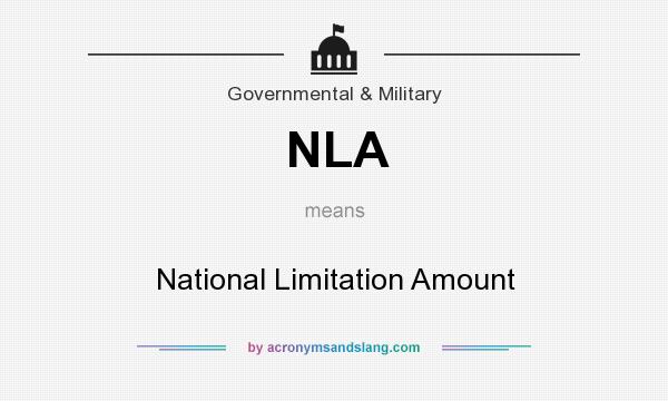 What does NLA mean? It stands for National Limitation Amount