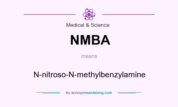 What does NMBA mean? It stands for N-nitroso-N-methylbenzylamine