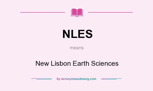 What does NLES mean? It stands for New Lisbon Earth Sciences