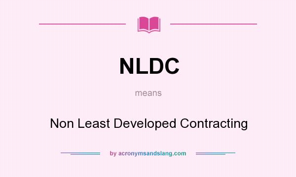 What does NLDC mean? It stands for Non Least Developed Contracting