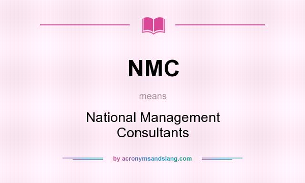 What does NMC mean? It stands for National Management Consultants